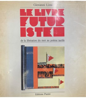 Le livre futuristen de la liberation du mot au poème …