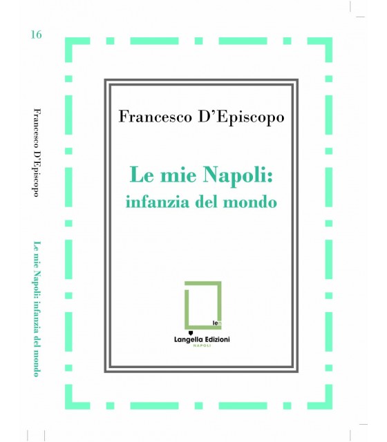 Le mie Napoli: infanzia del mondo.