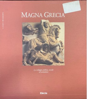 Magna Grecia. Lo sviluppo sociale ed economico.