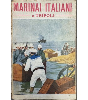 Marinai italiani a Tripoli.