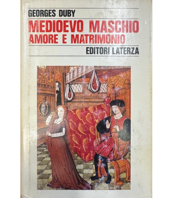 Medioevo maschio amore e matrimonio.