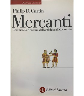 Mercanti. Commercio e cultura dall'antichità al XIX secolo.