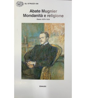 Mondanità e religione. Diario 1879-1939.