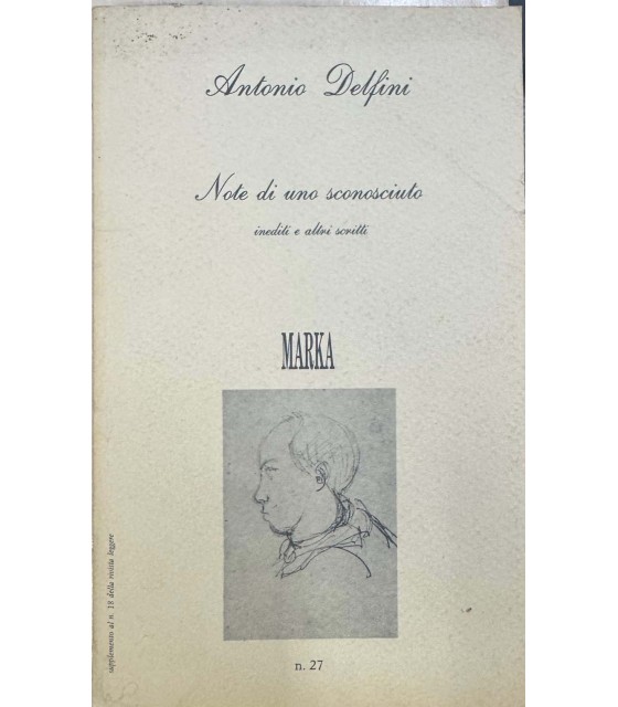 Note di uno sconosciuto inediti e altri scritti.