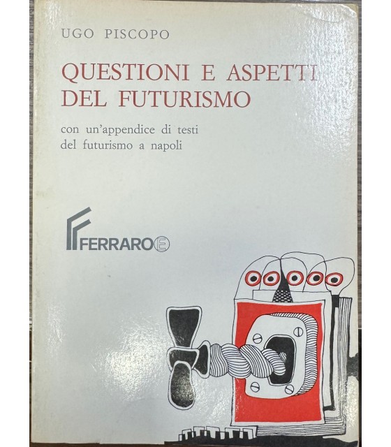 Questioni e aspetti del futurismo.