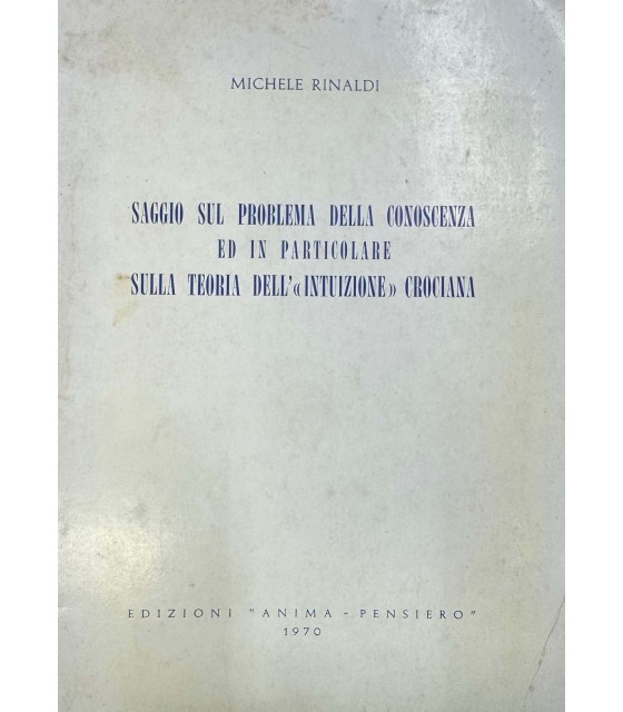Saggio sul problema della conoscenza ed in particolare sulla teoria …