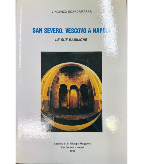 San Severo, Vescovo a Napoli.