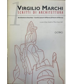 Scritti di architettura. Architettura futurista - I Vertici azzurri di …