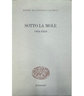Sotto la mole. 1916-1920.