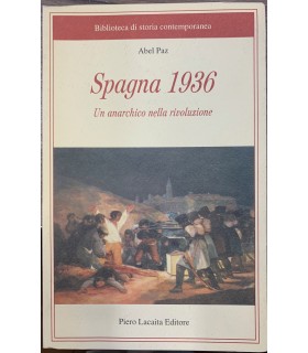 Spagna 1936. Un anarchico nella rivoluzione.