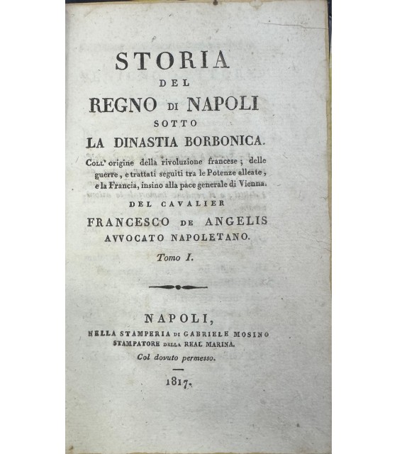 Storia del Regno di Napoli sotto la dinastia borbonica. Solo …
