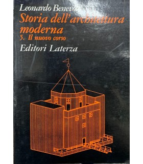 Storia dell'architettura moderna. Vol. 5. Il nuovo corso.