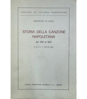 Storia della canzone napoletana dal '400 al '900.