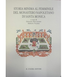 Storia minima al feminile del Monastero napoletano di Santa Monica.