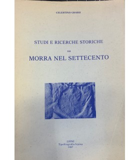 Studi e ricerche storiche su Morra nel settecento.
