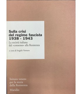 Sulla crisi del regime fascista. 1939-1943.