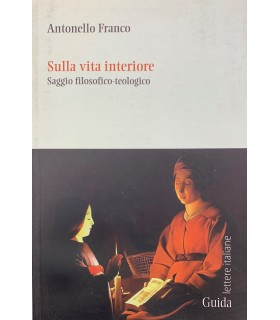 Sulla vita interiore. Saggio filosofico-teologico.