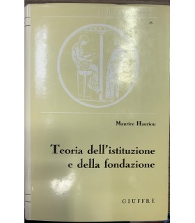 Teoria dell'istituzione e della fondazione.