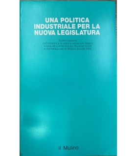 Una politica industriale per la nuova legislatura.