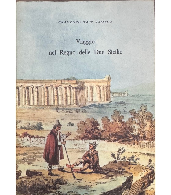 Viaggio nel Regno delle Due Sicilie.