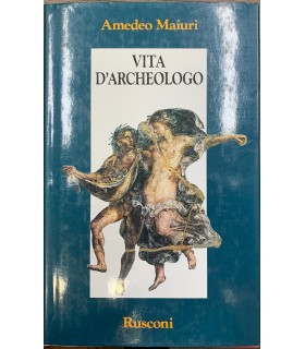 Vita d'archeologo.