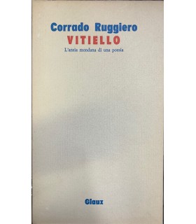 Vitiello. L'ansia mondiale di una poesia.