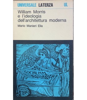 William Morris e l'ideologia dell'architettura moderna.