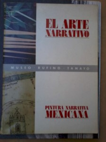 El Arte Narrativo Pintura narrativa mexicana