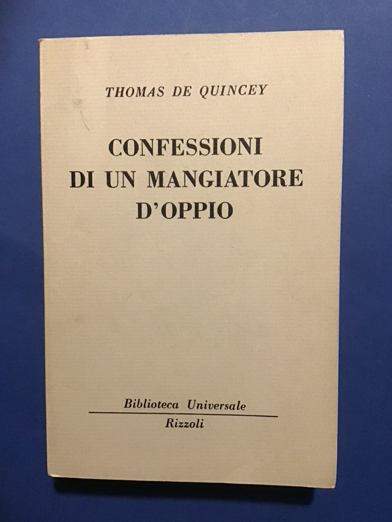 CONFESSIONI DI UN MANGIATORE D'OPPIO