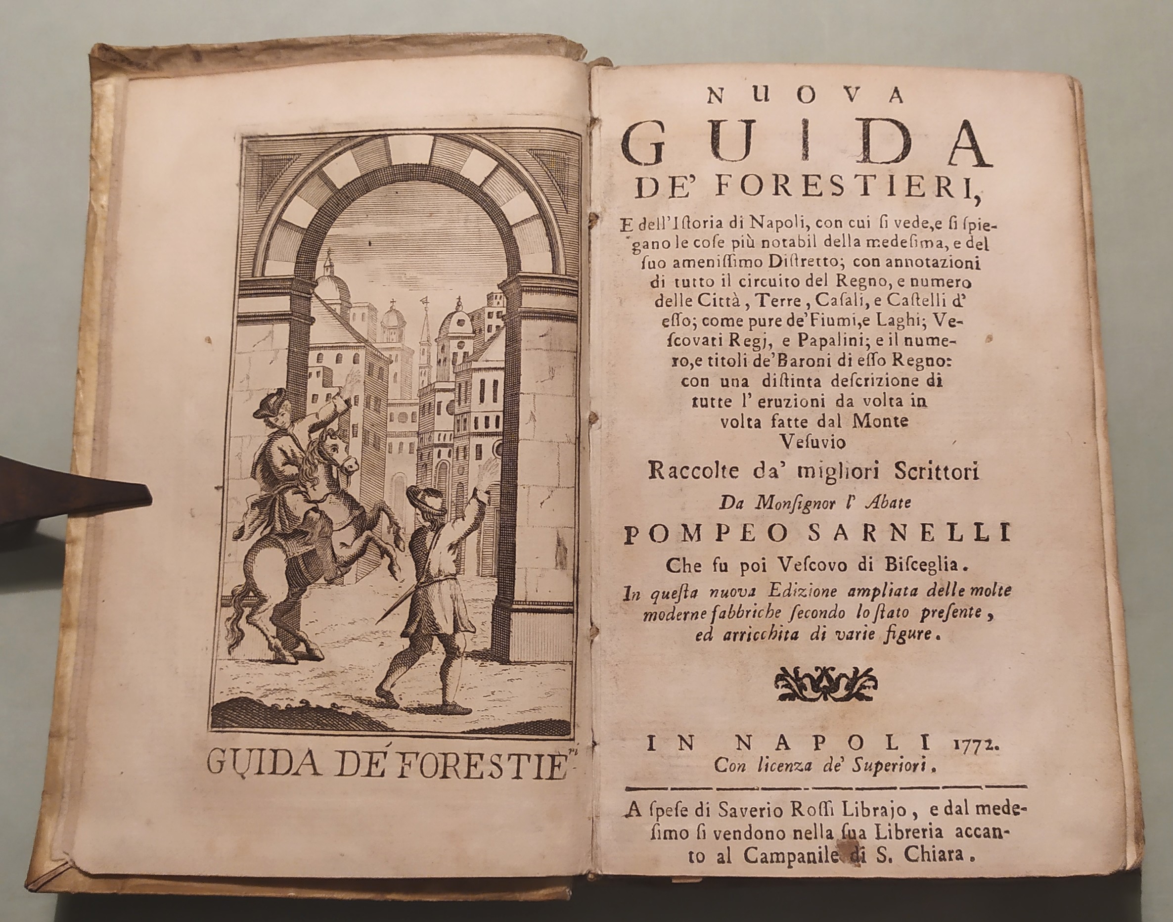 Nuova guida de' Forestieri, e dell'Istoria di Napoli, con cui …