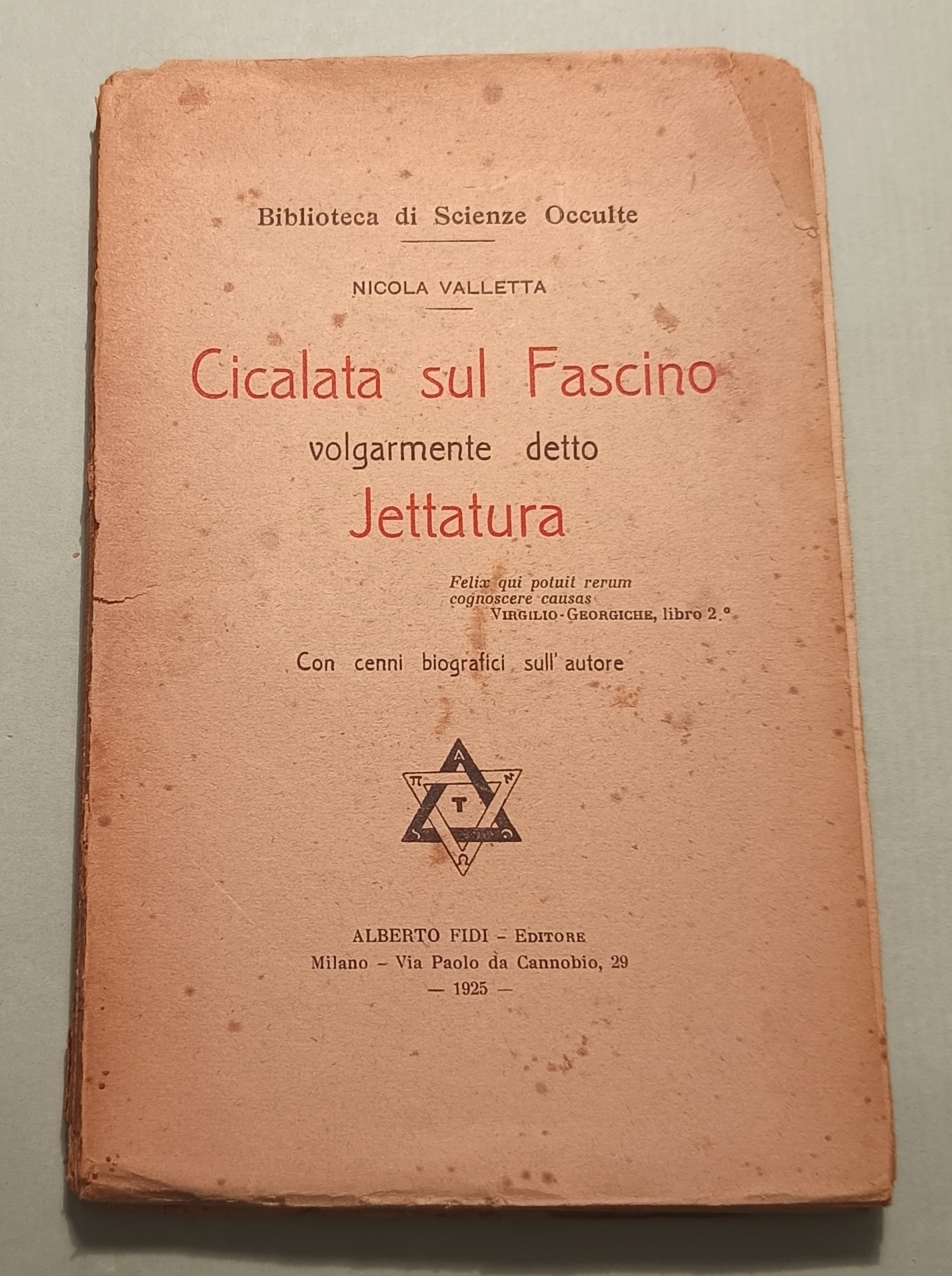 Cicalata sul fascino volgarmente detto jettatura. Con cenni biografici sull’autore.