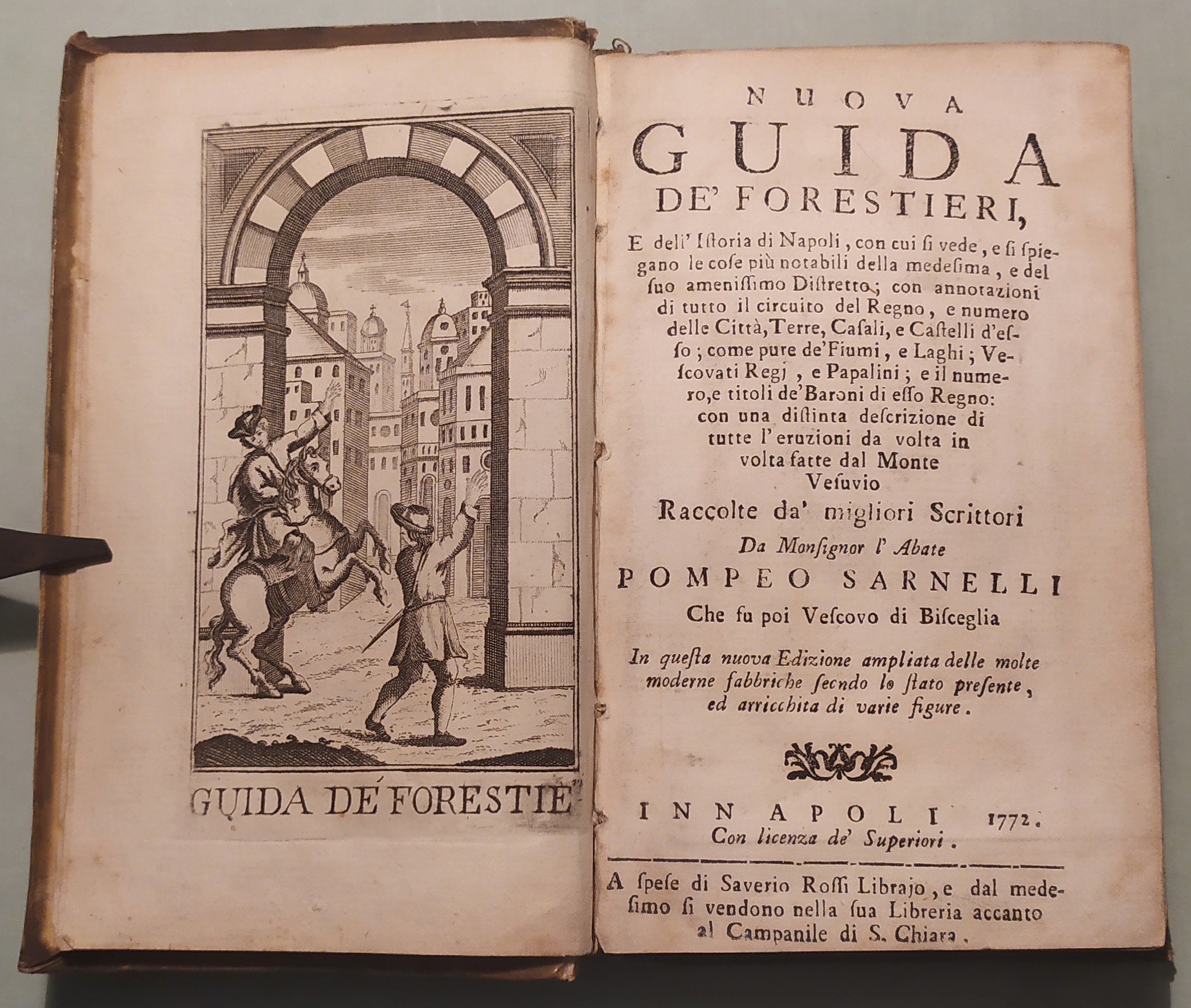 Nuova guida de' Forestieri, e dell'Istoria di Napoli, con cui …