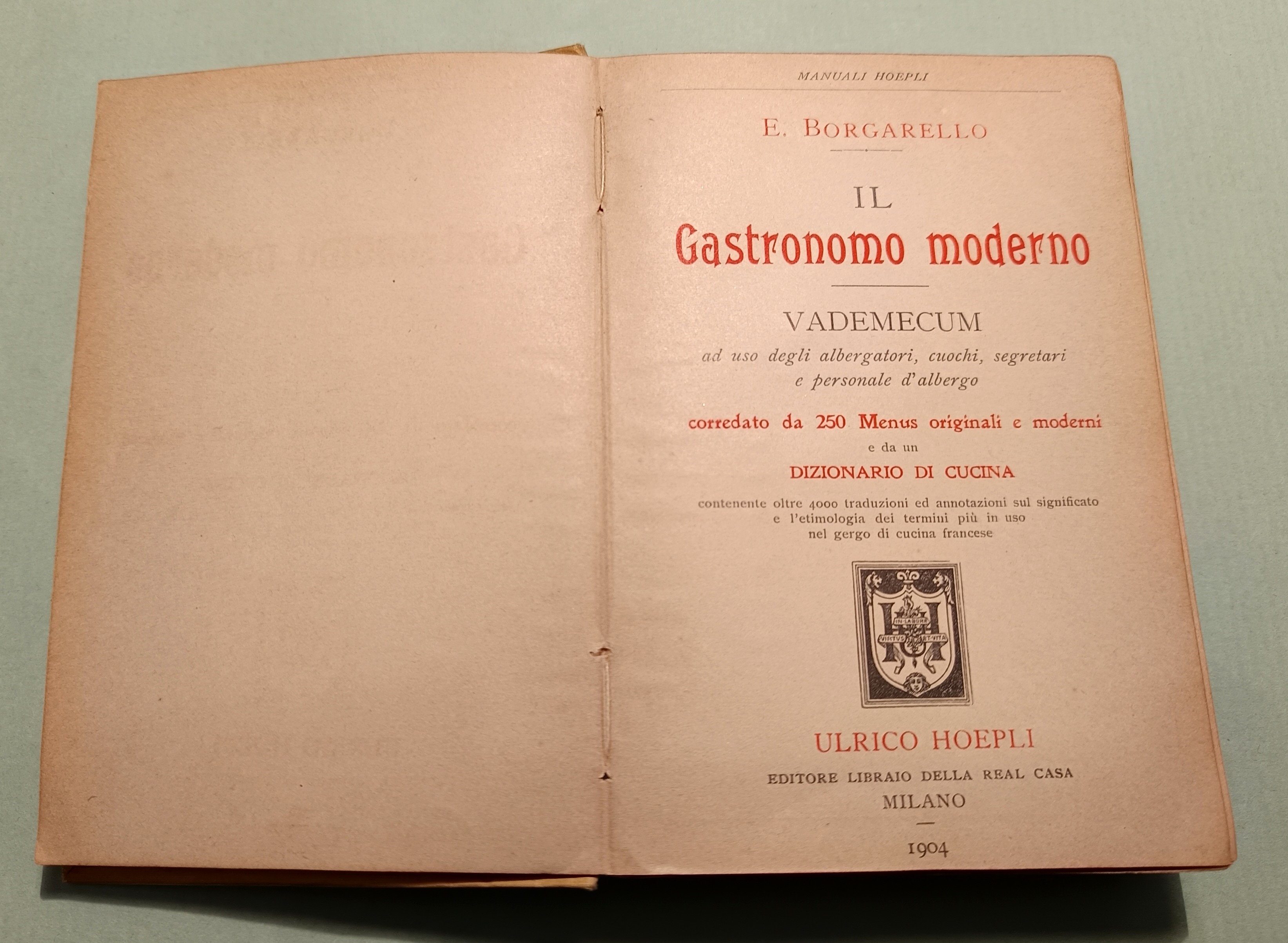 ll gastronomo moderno. Vademecum ad uso degli albergatori, cuochi, segretari …