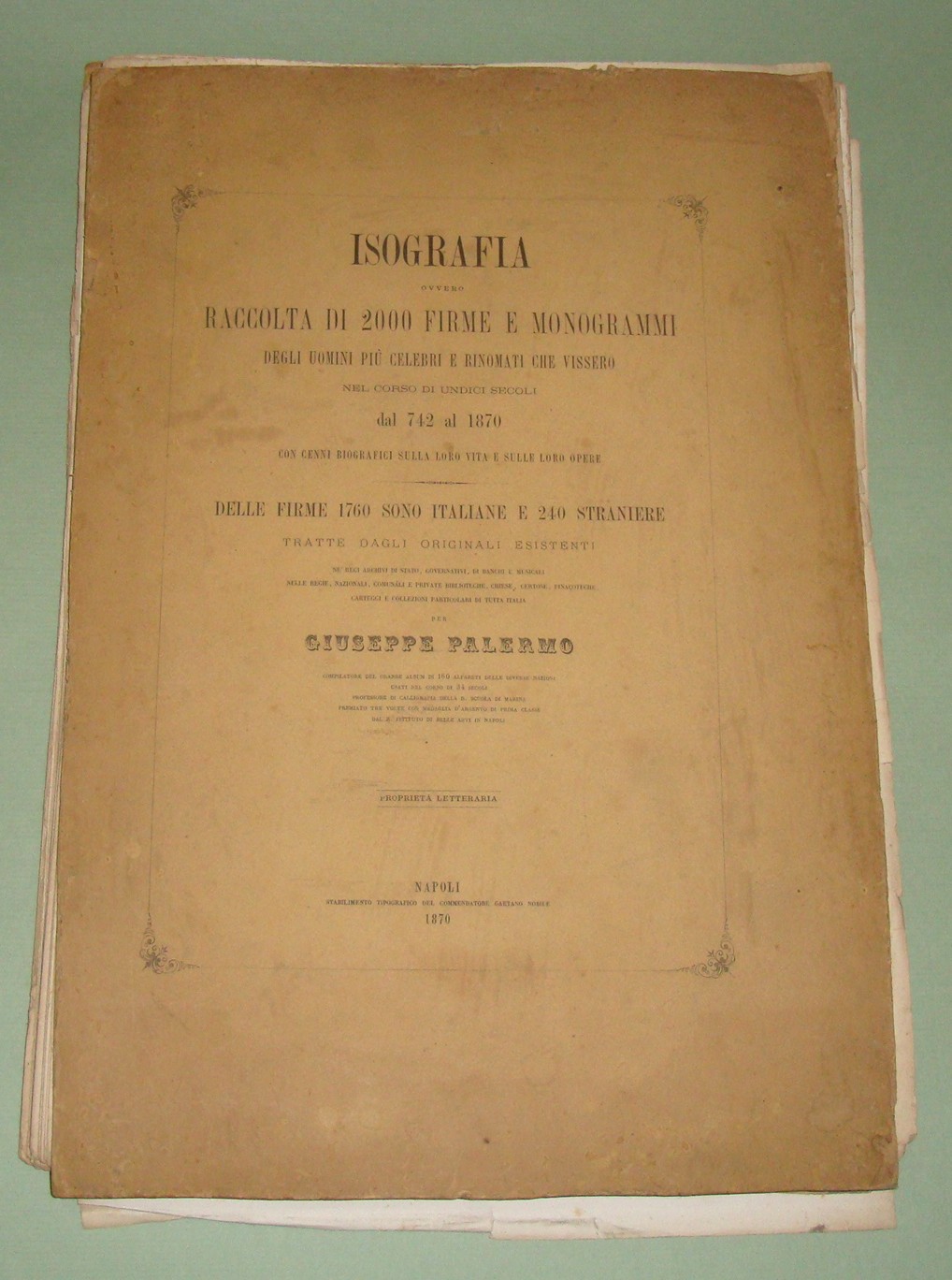 Isografia ovvero raccolta di 2000 firme e monogrammi degli uomini …