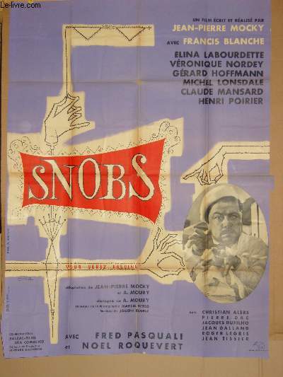 AFFICHE DE CINEMA - SNOBS VOUS SEREZ FASCINES.