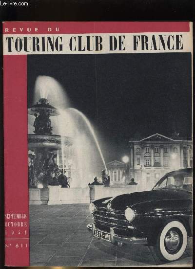 REVUE DU TOURING CLUB DE FRANCE N� 611 - Pour …