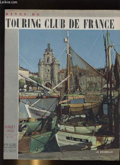 REVUE DU TOURING CLUB DE FRANCE N� 631 - Le …
