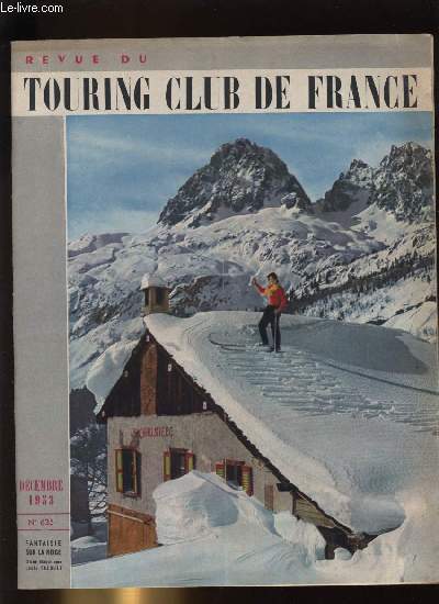 REVUE DU TOURING CLUB DE FRANCE N� 635 - De …