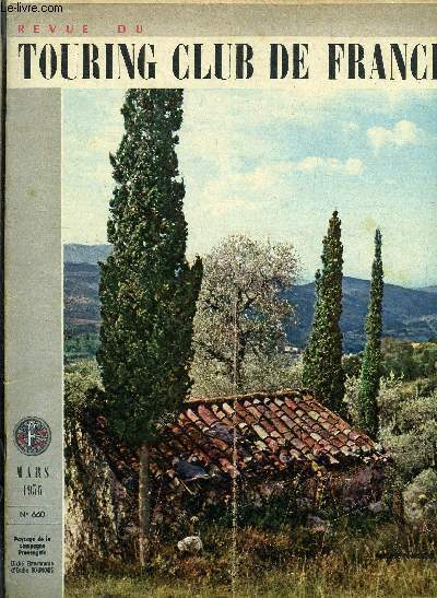 REVUE DU TOURING CLUB DE FRANCE N� 660 - La …
