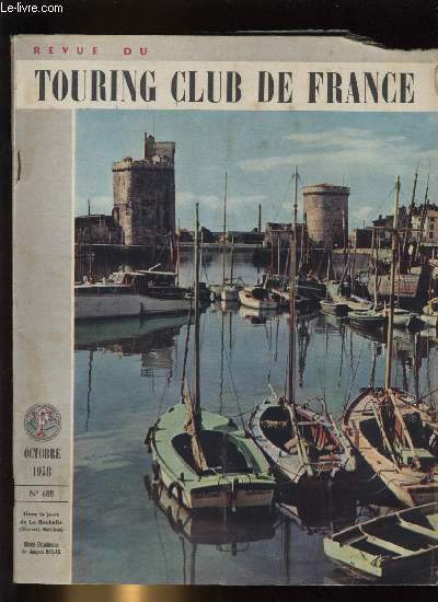 REVUE DU TOURING CLUB DE FRANCE N� 688 - Une …