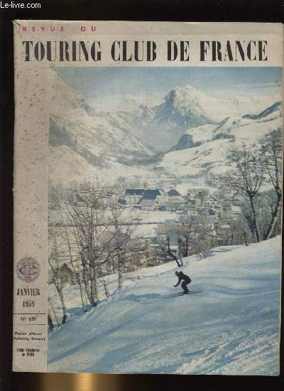 REVUE DU TOURING CLUB DE FRANCE N� 691 - Pour …