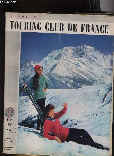 REVUE DU TOURING CLUB DE FRANCE N� 704 - A …