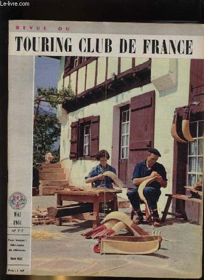 REVUE DU TOURING CLUB DE FRANCE N� 717 - Un …