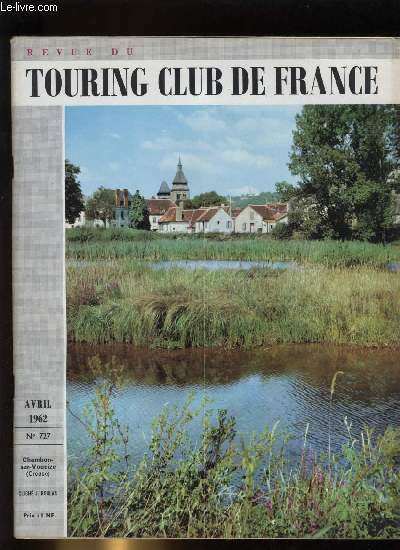 REVUE DU TOURING CLUB DE FRANCE N� 727 - Que …
