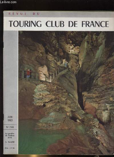 REVUE DU TOURING CLUB DE FRANCE N� 740 - Les …