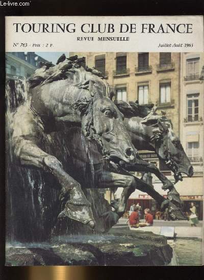 TOURING CLUB DE FRANCE N� 763 - Eloge de la …