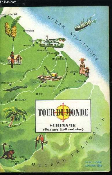 Tour du monde n° 59 - Suriname (Guyane hollandaise)