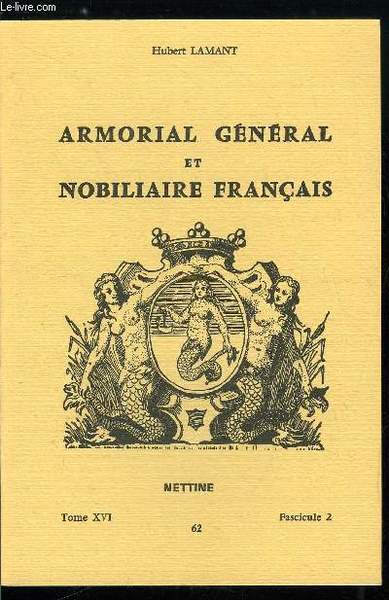 Armorial général et nobiliaire français tome XVI n° 62 - …
