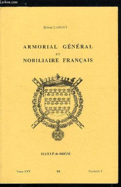 Armorial général et nobiliaire français tome XXV n° 98 - …