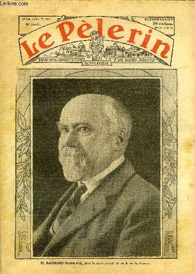 Le P�lerin n� 3004 - M. Raymond Poincar�, dont la …
